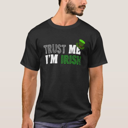 St Patrick's Day Trust Me I'm Irish Tシャツ (正面)