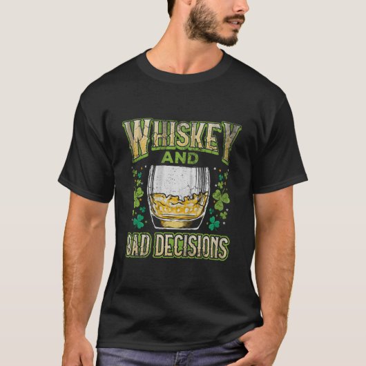 St Patricks Day Whiskey And Bad Decisions Irish Dr Tシャツ (正面)