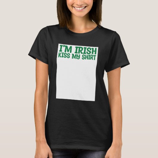 St Patricks Kiss Me I'm Irish Kiss Me Anyway Kisse Tシャツ (正面)