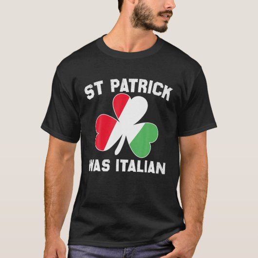 St Patrick's Pajamas St Patrick Was Italian Classi Tシャツ (正面)