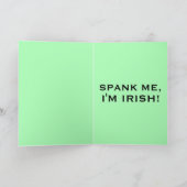 ST PATRICK'S , SPANK ME I'M IRISH! GREETING CARD カード (内部)