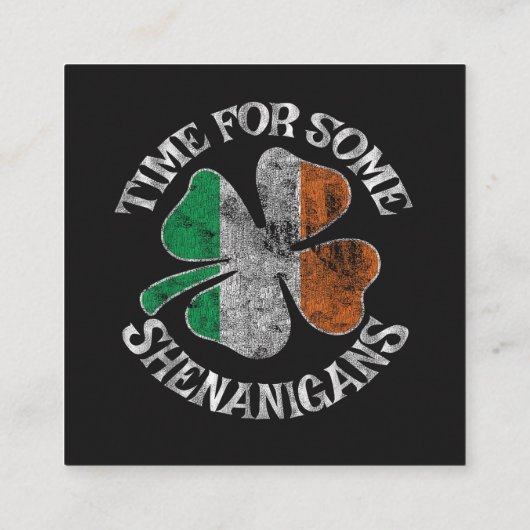 St. Patrick's Time for Some Shenanigans Clover スクエア名刺 (裏面)