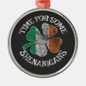 St. Patrick's Time for Some Shenanigans Clover メタルオーナメント (正面)