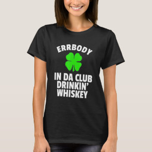 St pattys day・イン・ダ・クラブ飲み込みウィスキー・アイリッシュ tシャツ