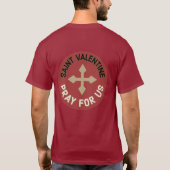 St Valentine For Us 祈 Latin / English Catholic Tシャツ (裏面)