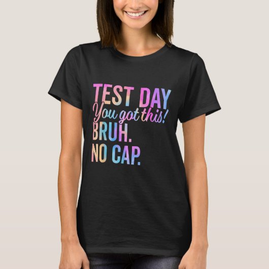Staar州テスト日モチベーション得このBr Tシャツ (正面)