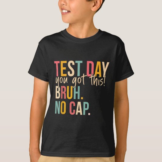 Staar州テスト日モチベーション得このBr Tシャツ (正面)