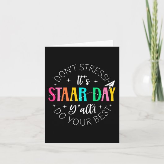 Staar Day Yallテスト日テスト州テスト日ティー カード (正面)