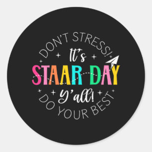 Staar Day Yallテスト日テスト州テスト日ティー ラウンドシール