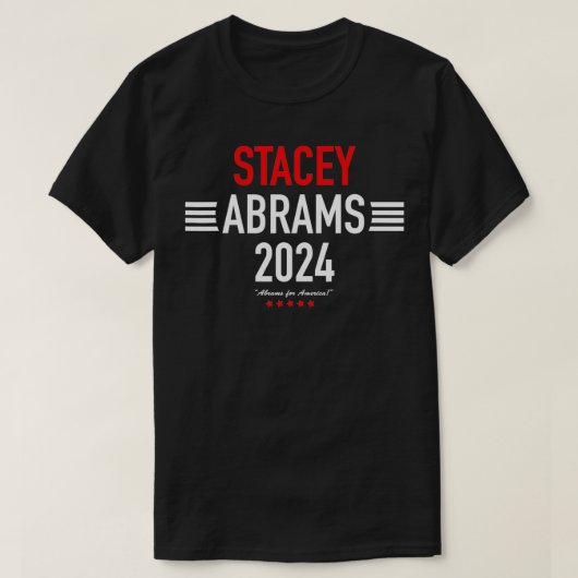 Stacey Abrams氏(2024年社長用) Tシャツ (デザイン正面)