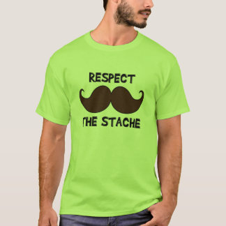Stacheの髭の口ひげを尊重して下さい Tシャツ