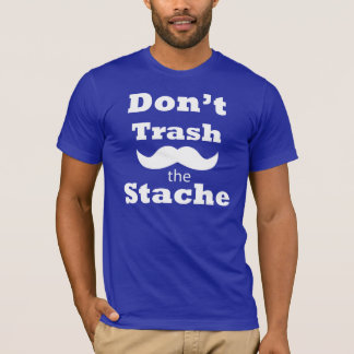 stacheのTシャツを処分しないで下さい Tシャツ
