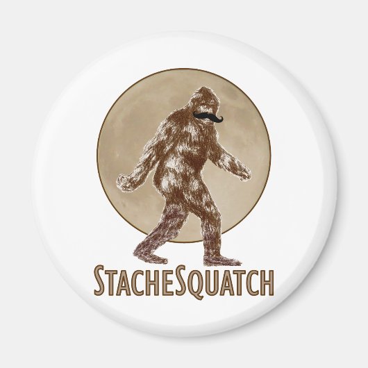 STACHESQUATCH I Mustacheもし私のスクアッチを見たことがある マグネット (正面)