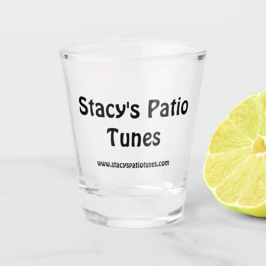 Stacy's Patio Tunes Shot Glass ショットグラス (正面)