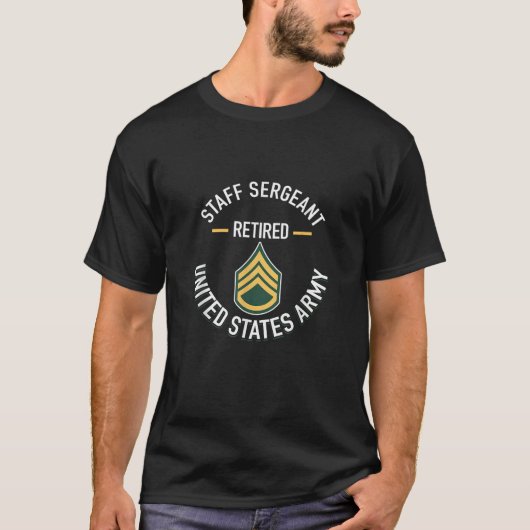 Staff Sergeant SSG Retired Army Military Retiremen Tシャツ (正面)