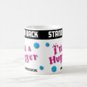 Stand Back:私はHuggerだ コーヒーマグカップ (中央)