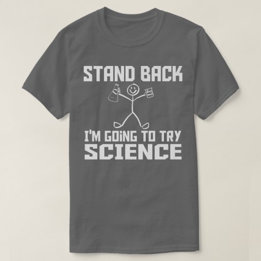 Stand Back I Try To Try Science Shirt Premium Tシャツ (デザイン正面)