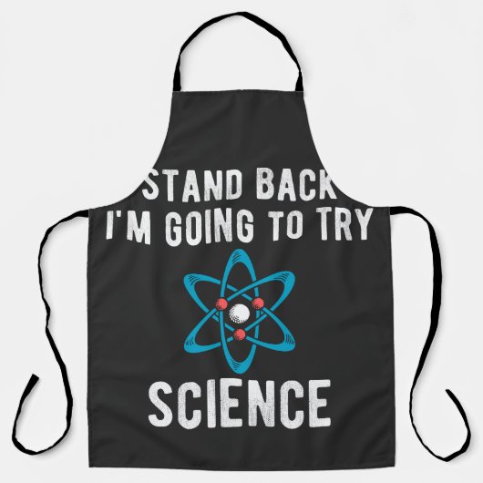 Stand Back I'm Going To Try Science エプロン (正面)