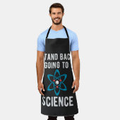 Stand Back I'm Going To Try Science エプロン (着用した状態)