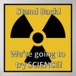 Stand Back We try to Try Science Poster ポスター<br><div class="desc">このポスターは科学教室や研究室に最適だ。</div>