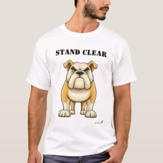 Stand Clear Funny Bulldog T-Shirt Tシャツ