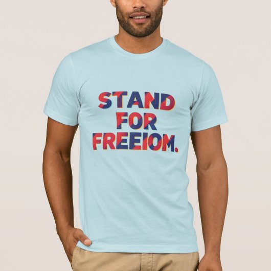 Stand for Freedom - Empowering Message T-Shirt» Tシャツ (正面)