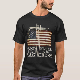 STAND FOR THE FLAG Kneel For Cross Love USA Tシャツ