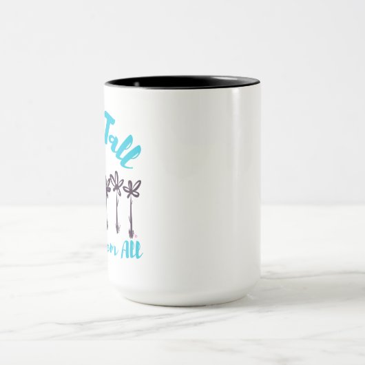 Stand Tall Amongst Them All Mug マグカップ (中央)