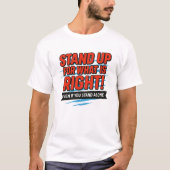 Stand Up for What Is Right – Inspirational Courage Tシャツ (正面)