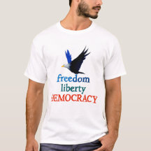 "STAND UP TODAY" Freedom Liberty Democracy T-Shirt
