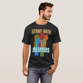 Stand With Dreamers  Support DACA We Are All Immig Tシャツ (正面フル)