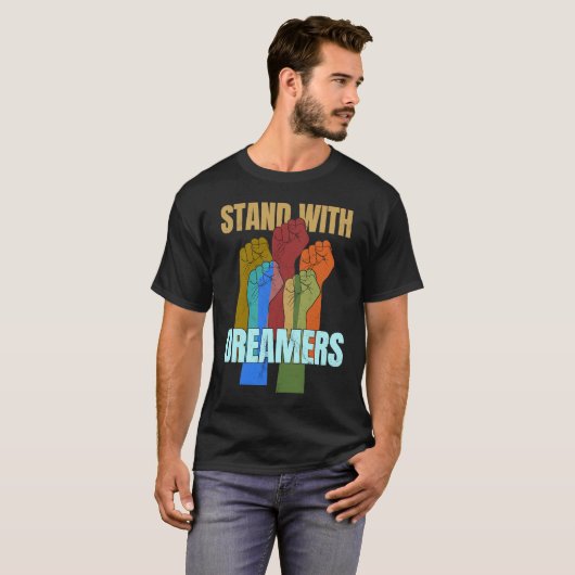 Stand With Dreamers Support DACA We Are All Immig Tシャツ (正面フル)
