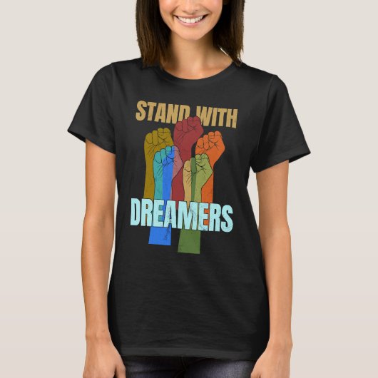 Stand With Dreamers Support DACA We Are All Immig Tシャツ (正面)