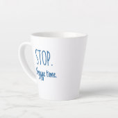 Standard Latte Mug - Stop. Hygge Time. カフェラテマグ (左アングル)