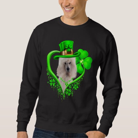 Standard Poodle Dog St Patricks Day Lover Irish Sh スウェットシャツ (正面)