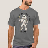 Standard Poodle , muscular, tattooed, bodybuilder Tシャツ (正面)