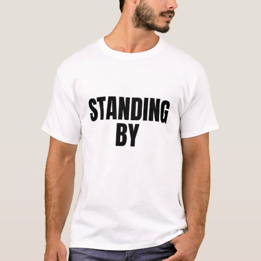 STANDING BY (Dark) Tシャツ (正面)