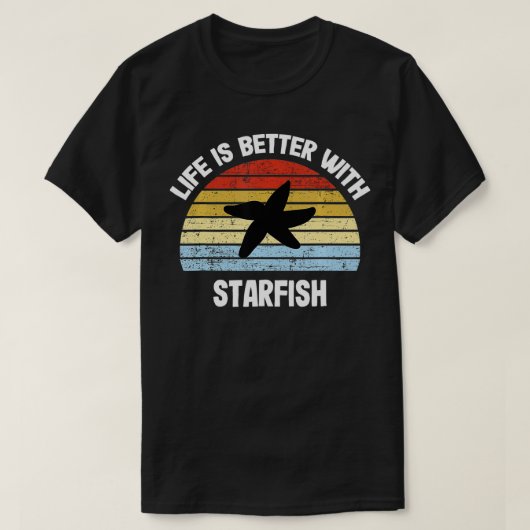 Starfish Life is Better With Starfish Tシャツ (デザイン正面)