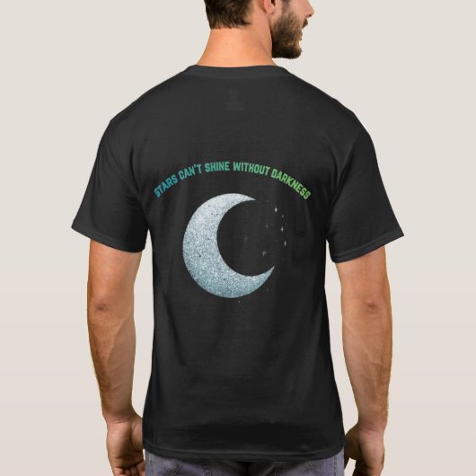 Stars Can’t Shine Without Darkness – Minimalist Mo Tシャツ (裏面)