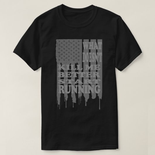 Start ランニング's USA Flag私を殺さない理由 Tシャツ (デザイン正面)