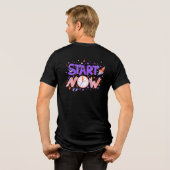 Start Now Tシャツデザイン トライブレンドＴシャツ (裏面全面)