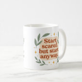 Start scared, but start anyway - Mug コーヒーマグカップ (正面右)