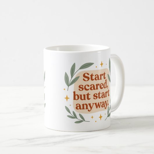 Start scared, but start anyway - Mug コーヒーマグカップ (正面右)
