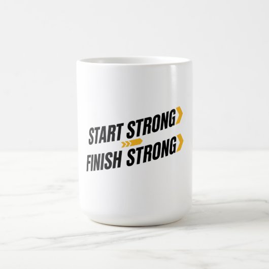 Start Strong Finish Strong Mug コーヒーマグカップ (中央)