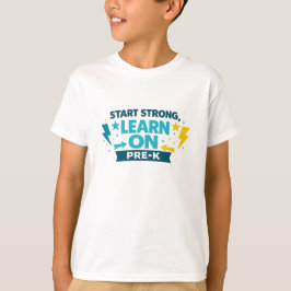 Start Strong Learn On – 幼稚園前年 Tシャツ