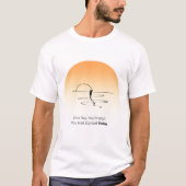 Start Today – Motivational Life Quote T-Shirt Tシャツ (正面)