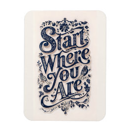 Start Where You Are Inspirational Decorative  マグネット