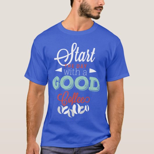 Start with a good Coffee friend Tシャツ (正面)