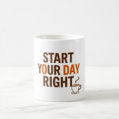 "Start Your Day Right"セラミックマグカップインスパイア-'と コーヒーマグカップ (中央)