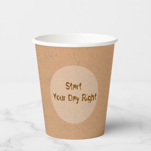 Start Your Day Right - Inspirational Coffee Cup  紙コップ (正面)